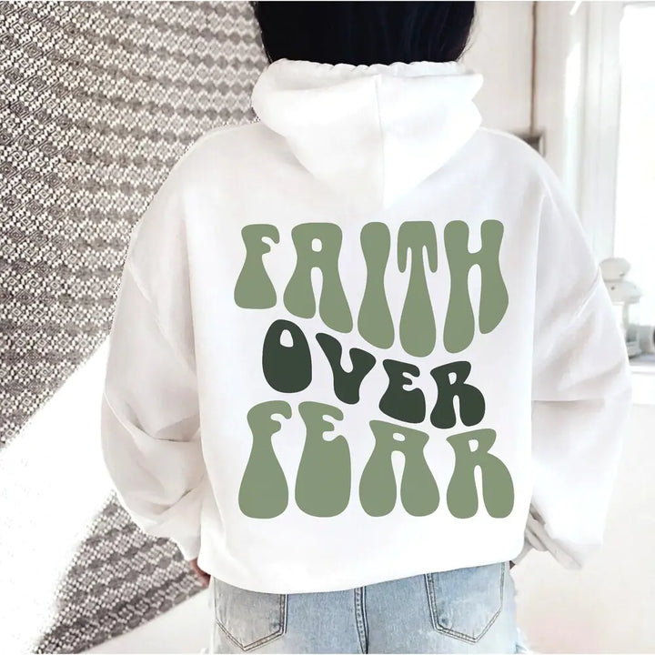 Faith Over Fear Hoodie