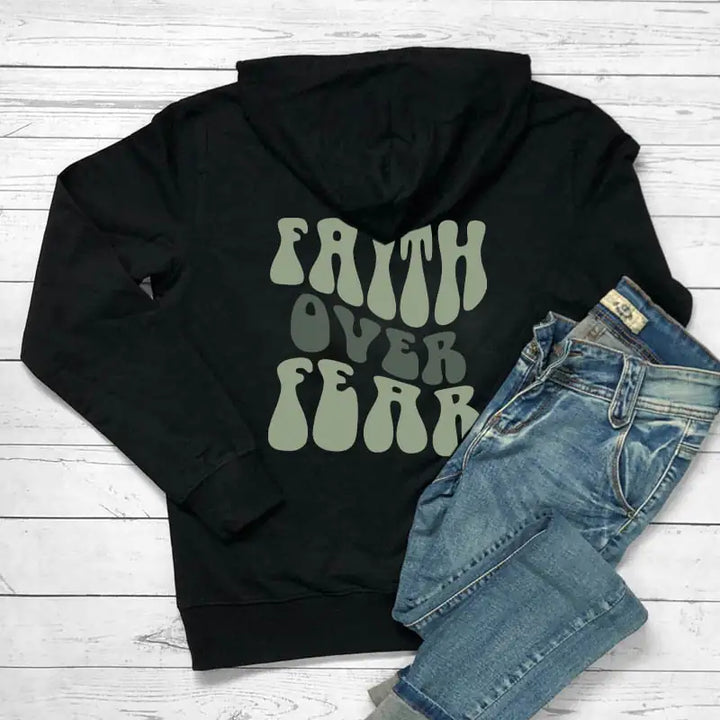 Faith Over Fear Hoodie